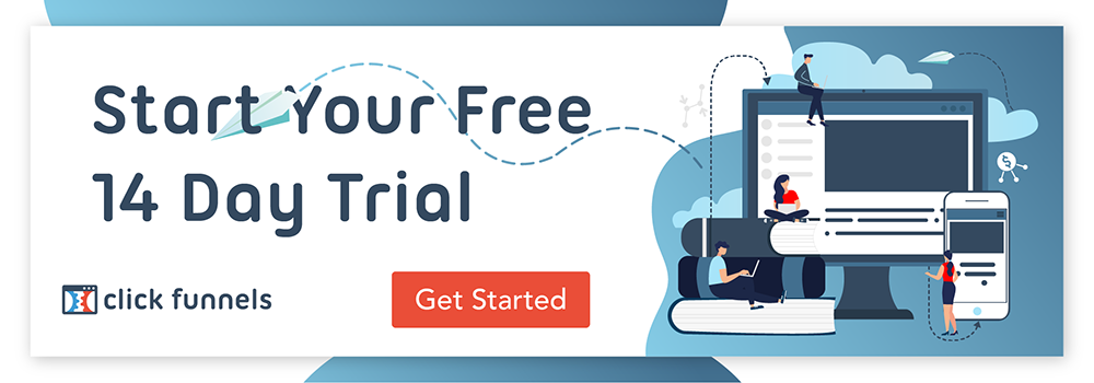 start your free 14 days trial in clickfunnels