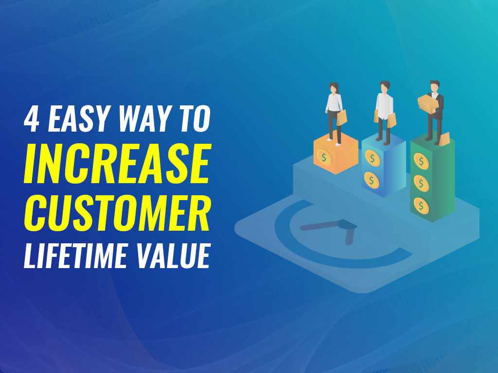 14 Proven Tactics to Increase Your Customer Lifetime Value (CLV)