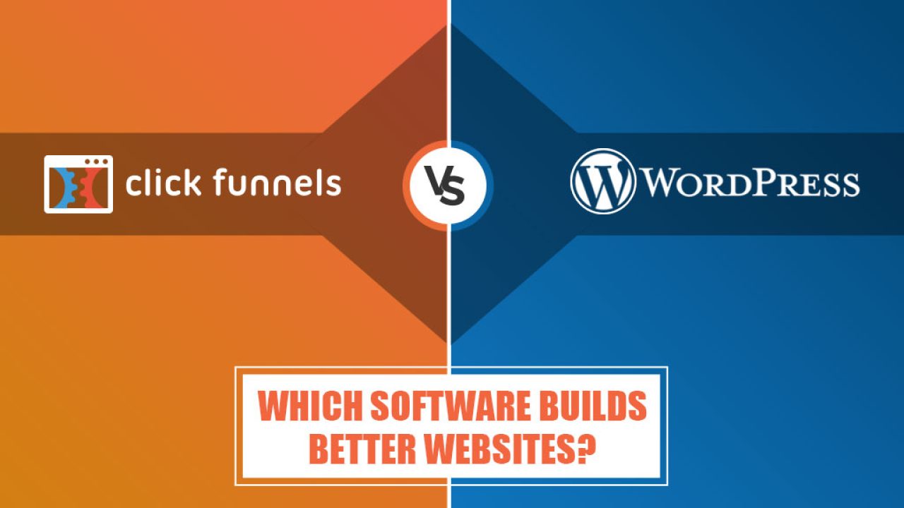 Clickfunnels Vs WordPress: Which Platform Boosts Your Sales Better?