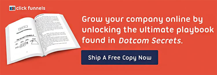 Free Copy of Dotcom Secrets.
