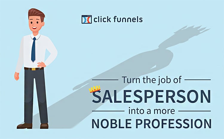 turns the job of salesperson into a more noble profession.