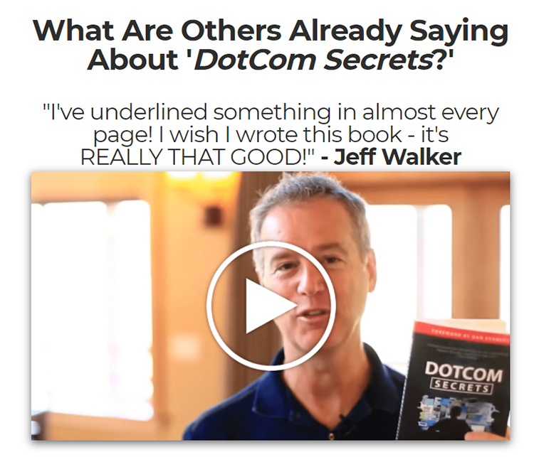 ClickFunnels, DotCom Secrets, numerous reader testimonials with videos.