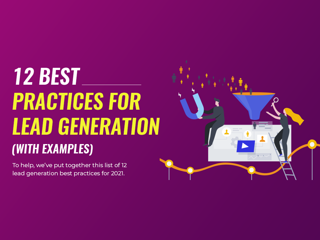 12 Best Practices For Lead Generation (With Examples) LaptrinhX / News