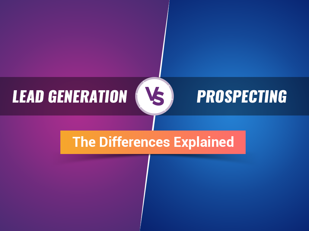 lead-generation-vs-prospecting-the-differences-explained-clickfunnels