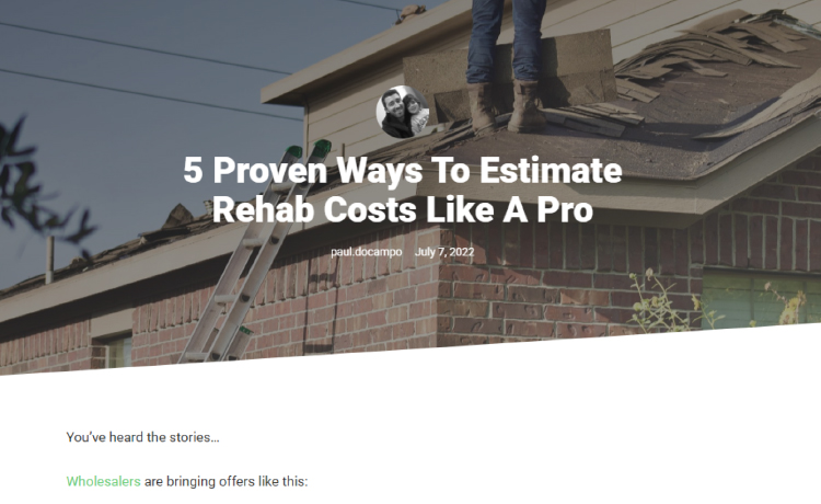 Tactics that real estate investors can use to determine rehab costs on a property.
