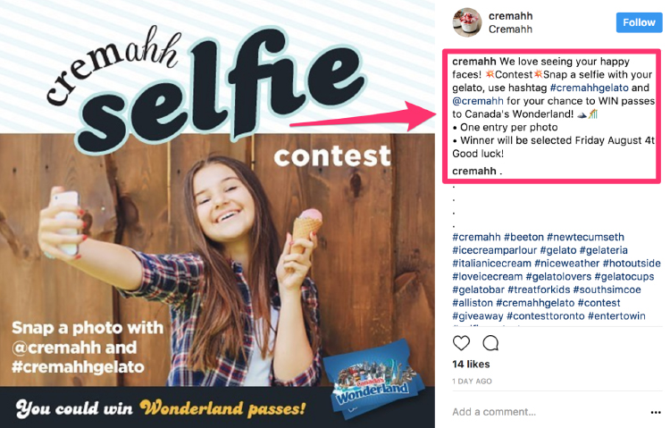 Example of a common type of contest is challenging your followers to create Instagram content revolving around your brand or products.