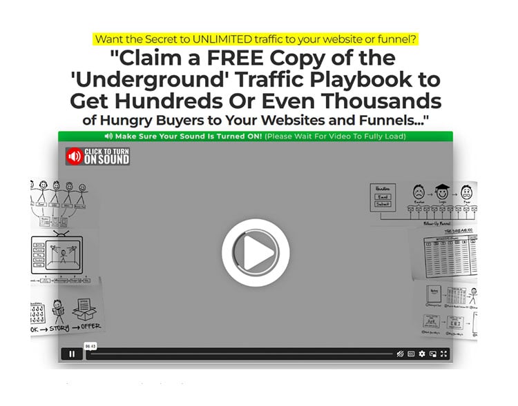 For Traffic Secrets, our hook is this…Claim a free copy of underground traffic playbook.