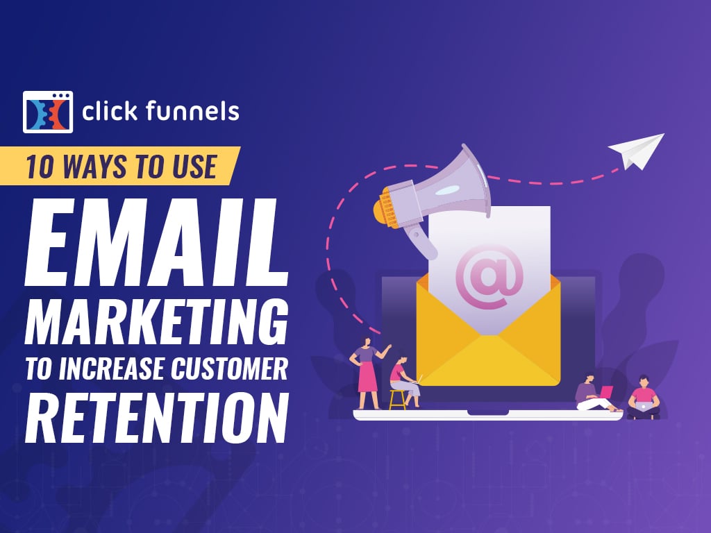 10 Methods To Use E-mail Advertising To Improve Buyer Retention