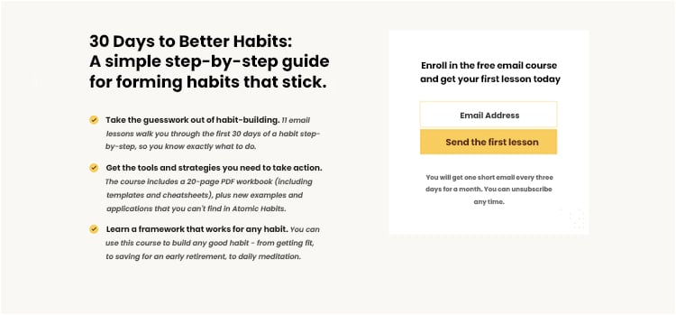 Lead magnet - James’ free email course on developing better habits. 
