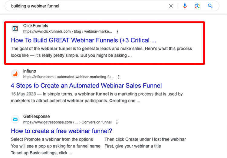 For example, if someone is searching for how to build a webinar funnel, they may find us.