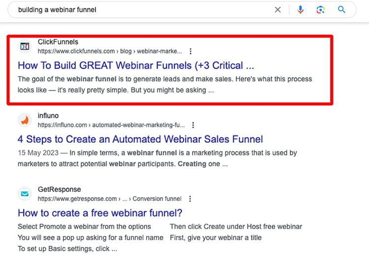 For example, if someone is searching for how to build a webinar funnel, they may find us.