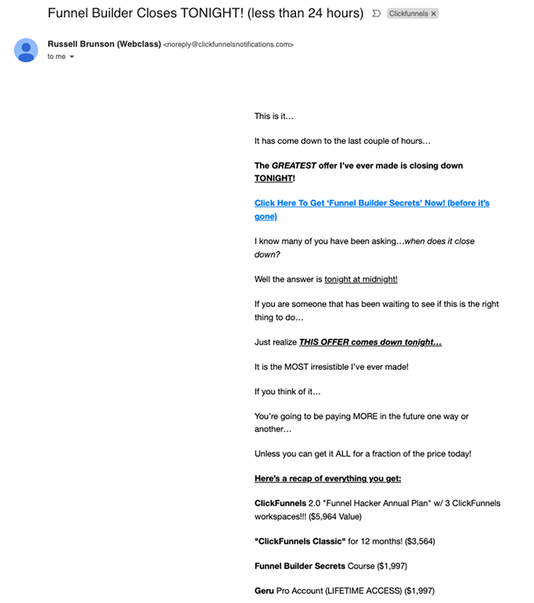 Finally, one more email is sent reminding prospects that the time is running out on the exclusive offer they’ve been given and what will happen when the timer reaches zero.