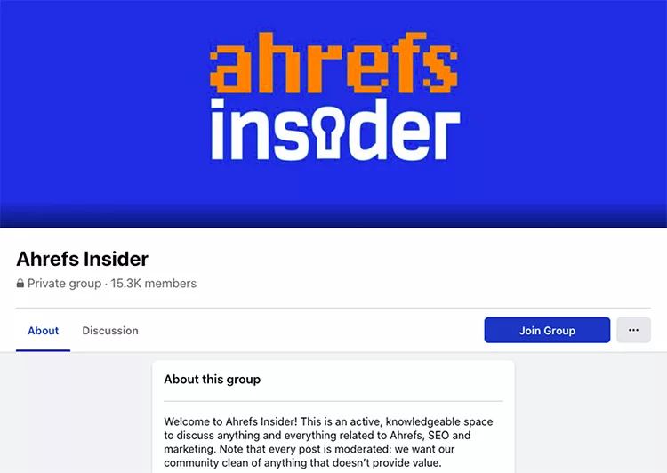 Create a Community Around Your Customers. Ahrefs Insider example. 