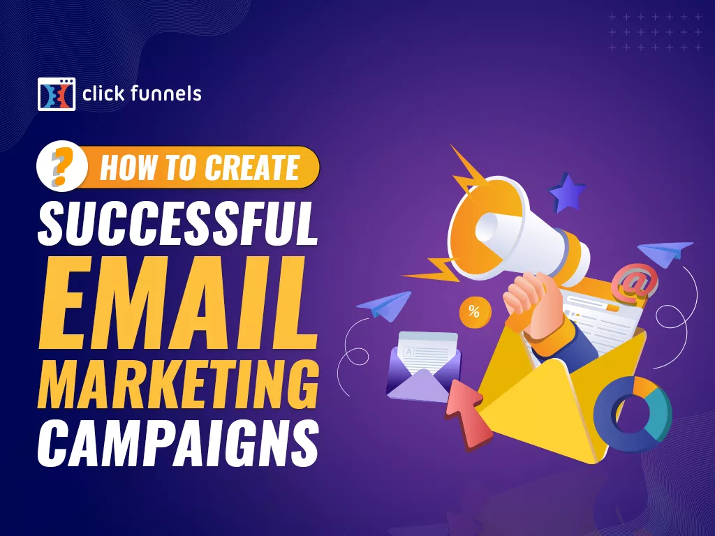Learn how to Create Profitable Electronic mail Advertising and marketing Campaigns
