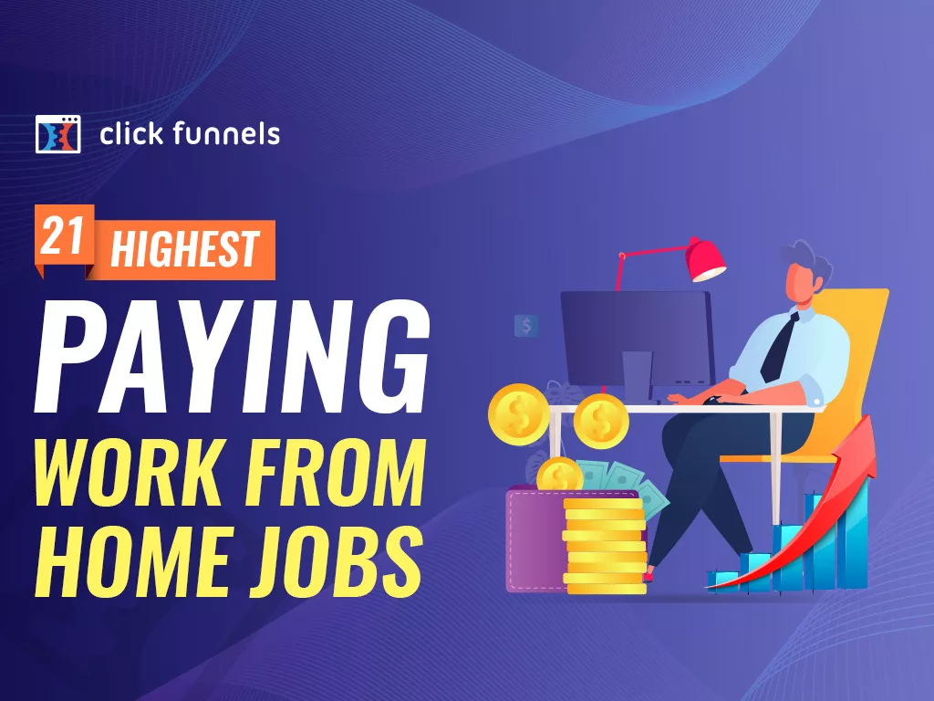 21 Highest Paying WorkFromHome Jobs ClickFunnels 2024