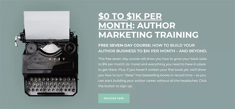 Author Marketing Training, “$0 to $1K Per Month” Landing Page.