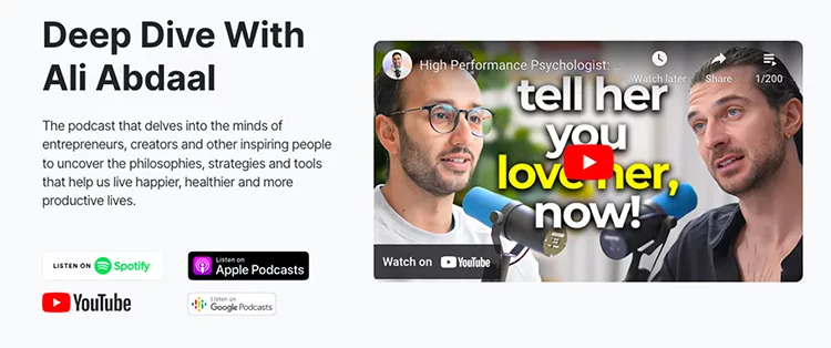 Two men are discussing on a podcast titled "Deep Dive With Ali Abdaal" about improving lives. The podcast can be listened to on platforms like Spotify, Apple Podcasts, and Google Podcasts.