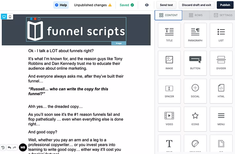 Use the built-in drag-and-drop editor to fully customize each of the emails you send. Clickfunnels dashboard, example. 