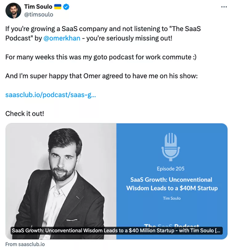 A tweet from Tim Soulo promoting his appearance on "The SaaS Podcast" episode 205 about SaaS growth. It includes a link and a photo of Tim Soulo wearing a suit with podcast details at the bottom.