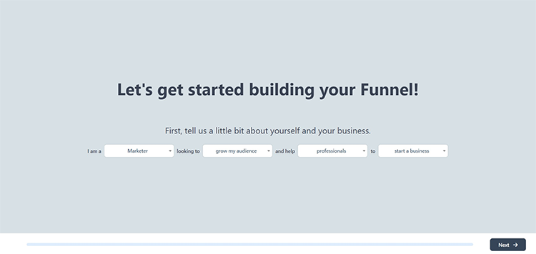 A website page prompts the user to start building a funnel with options to fill in their profession, goals, target audience, and stage of their business. A "Next" button is located at the bottom right.