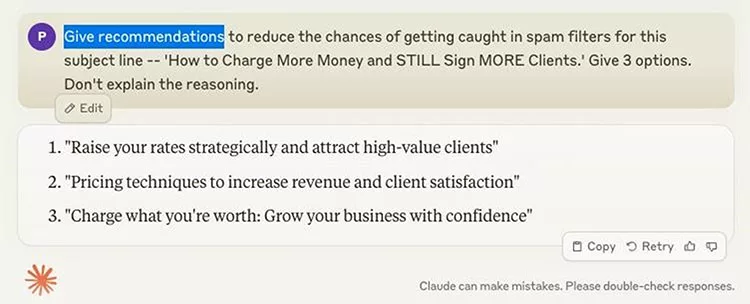 A text snippet with a tip to reduce spam filter risks for the subject line "How to Charge More Money and STILL Sign MORE Clients," followed by three recommended subject line options.