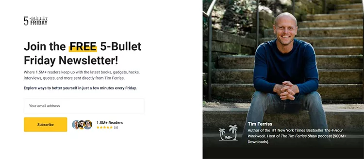 Image promoting the "5-Bullet Friday" newsletter by Tim Ferriss, featuring a signup form and a photo of Tim Ferriss sitting on steps. The form emphasizes it's a free subscription and highlights 1.5M+ readers.