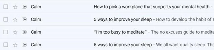 A list of email subject lines from Calm, including "How to pick a workplace that supports your mental health," "5 ways to improve your sleep," and "I’m too busy to meditate.