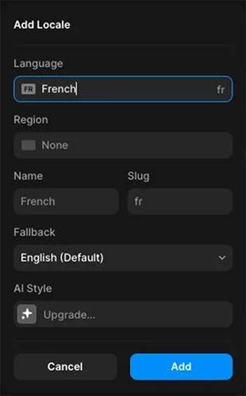 A screen displaying the "Add Locale" settings with fields for Language, Region, Name, Slug, Fallback, and an AI Style option. The Language is set to "French.