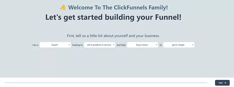 Sign-up screen for ClickFunnels with text fields for user roles, business goals, target audience, and call-to-action button saying "Next." Heading reads, "Let's get started building your Funnel!.