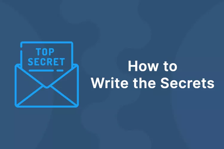 A graphic of an envelope labeled "Top Secret" next to the text "How to Write the Secrets" on a plain blue background.