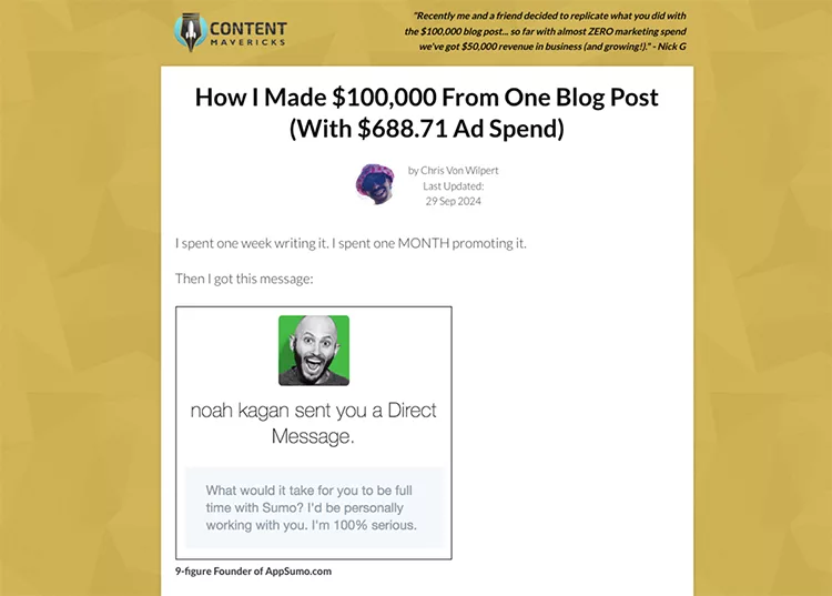 Screenshot of an article titled "How I Made $100,000 From One Blog Post." It includes a direct message from Noah Kagan offering feedback. Content Mavericks logo is displayed at the top.